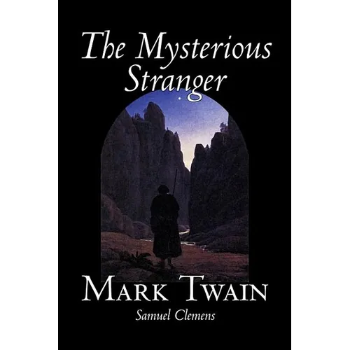 The Mysterious Stranger by Mark Twain, Fiction, Classics, Fantasy & Magic - Hardcover
