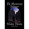 The Mysterious Stranger by Mark Twain, Fiction, Classics, Fantasy & Magic - Hardcover