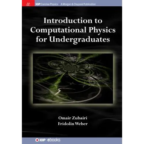 Introduction to Computational Physics for Undergraduates - Hardcover