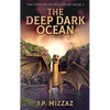 The Deep Dark Ocean - Hardcover