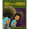 A Boy and His Mirror - Hardcover