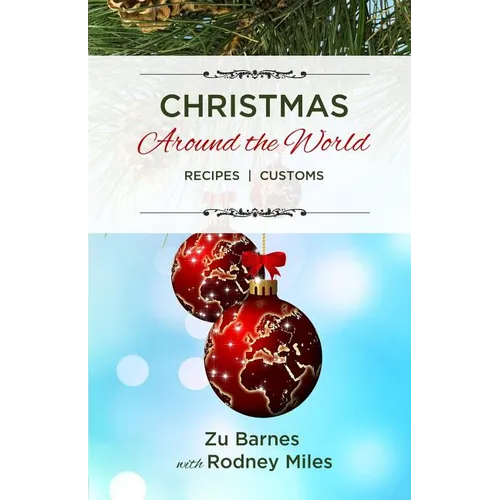 Christmas Around the World: Recipes Customs - Paperback