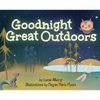 Goodnight Great Outdoors - Hardcover