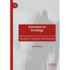 Inventions in Sociology: Studies in Science and Society - Paperback