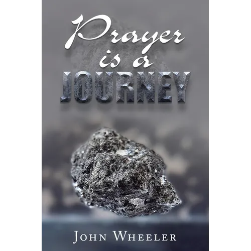 Prayer Is a Journey - Paperback
