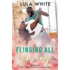 Flinging All Spring - Paperback
