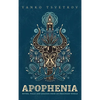 Apophenia: Myths, Tales and Legends from an Imaginary World - Hardcover