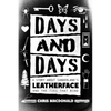 Days and Days: A Story about Sunderland's Leatherface and the Ties That Bind - Paperback