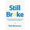 Still Broke: Walmart's Remarkable Transformation and the Limits of Socially Conscious Capitalism - Hardcover