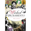 Wicked Sacramento - Paperback