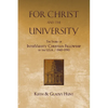 For Christ and the University: The Story of InterVarsity Christian Fellowship of the USA - 1940-1990 - Paperback