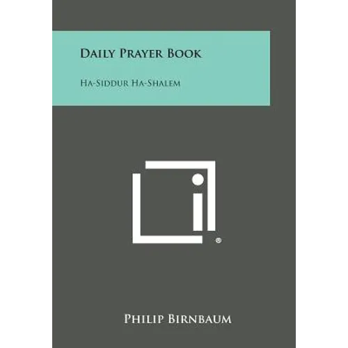 Daily Prayer Book: Ha-Siddur Ha-Shalem - Paperback
