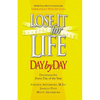 The Lose It for Life Day by Day Devotional: Devotions for Everyday of the Year - Paperback