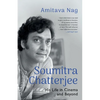 Soumitra Chatterjee His Life in Cinema and Beyond - Paperback