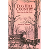 Tug Hill Country: Tales from the Big Woods - Paperback