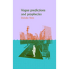 Vague Predictions & Prophecies - Paperback