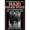 Foundations of the Nazi Police State: The Formation of Sipo and SD - Paperback