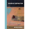 Season of Subtraction: Prose Poems - Paperback