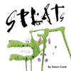 Splats: A Collection of Crazy Creatures - Paperback