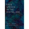 Free Speech in the Digital Age - Paperback