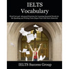 IELTS Vocabulary: Word List and Advanced Exercises for Learning Essential Words for the Speaking and Writing Tests (Super Pack with Extra Material) - Paperback