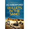 Bullets in the Sand - Paperback