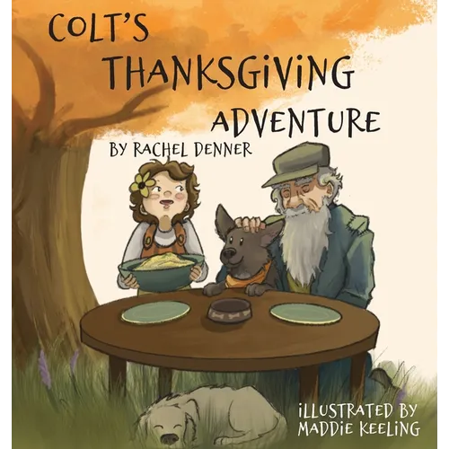 Colt's Thanksgiving Adventure - Hardcover