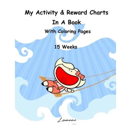 My Activity & Reward Charts In A Book With Coloring Pages (15 Weeks) - Paperback