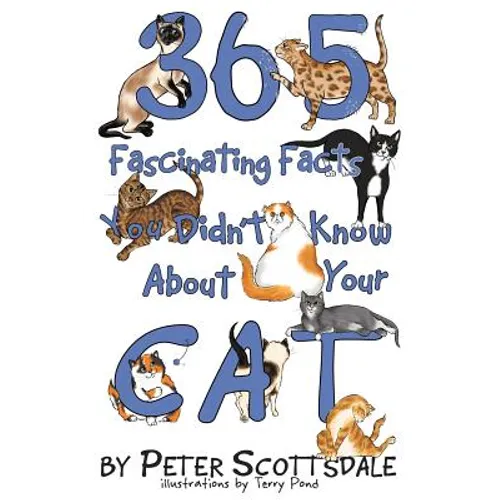 365 Fascinating Facts You Didn't Know About Your Cat - Paperback