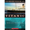 Unsinkable (Titanic, Book 1): Volume 1 - Paperback