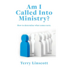 Am I Called Into Ministry?: How to determine what comes next. - Paperback