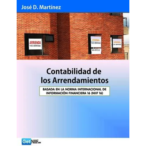 Contabilidad de Los Arrendamientos: Niif 16 - Paperback