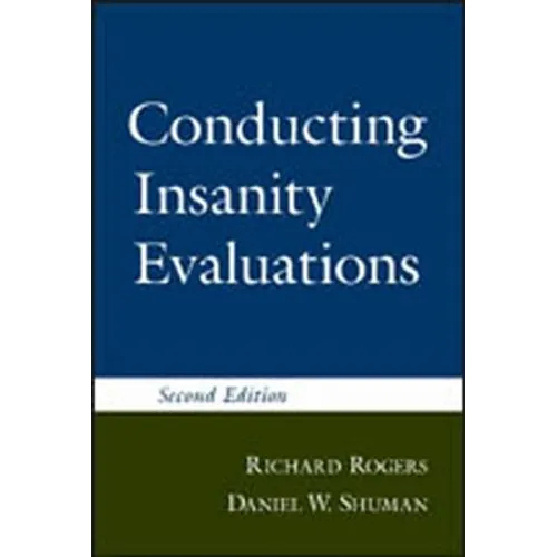 Conducting Insanity Evaluations, Second Edition - Hardcover