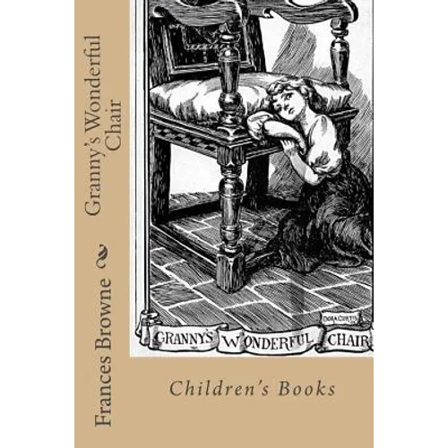 Granny's Wonderful Chair: Children's Books - Paperback