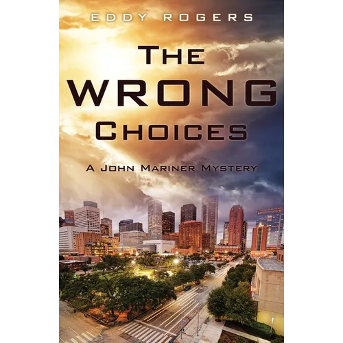 The Wrong Choices: A John Mariner Mystery - Paperback