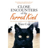 Close Encounters of the Furred Kind: New Adventures with My Sad Cat & Other Feline Friends - Hardcover