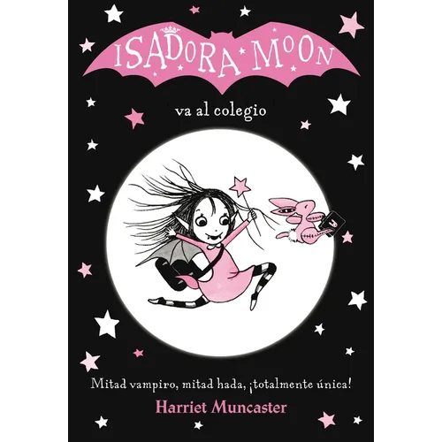 Isadora Moon Va Al Colegio / Isadora Moon Goes to School - Paperback