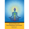 Spiritual Paths and Their Meditation Techniques - Paperback