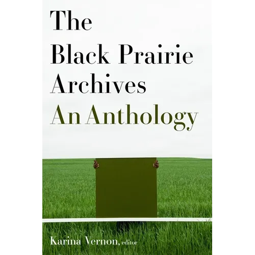 The Black Prairie Archives: An Anthology - Paperback