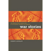 War Stories: The Search for a Usable Past in the Federal Republic of Germany - Paperback