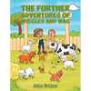 The Further Adventures of Wiggles and Wag - Paperback