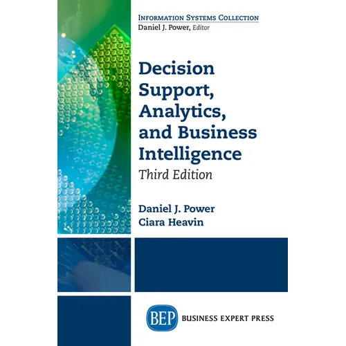 Decision Support, Analytics, and Business Intelligence, Third Edition - Paperback