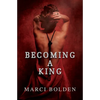Becoming A King - Paperback