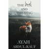 The Fox and The Stag - Paperback