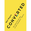 Converted: The Data-Driven Way to Win Customers' Hearts - Hardcover