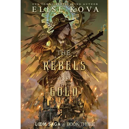 The Rebels of Gold - Hardcover