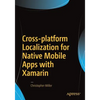 Cross-Platform Localization for Native Mobile Apps with Xamarin - Paperback