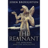 The Remnant: The Annunaki And The Apocalypse - Paperback