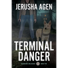 Terminal Danger: A Christian K-9 Suspense - Paperback