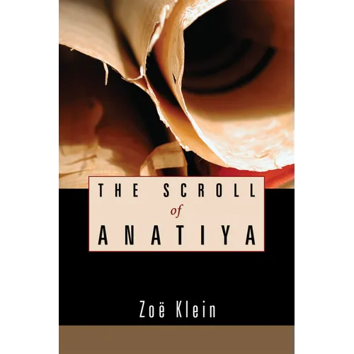 The Scroll of Anatiya - Paperback